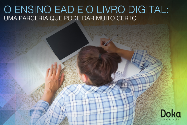 ensino_ead_e_o_livro_digital_parceria_que_pode_dar_muito_certo_doka_comunicacao