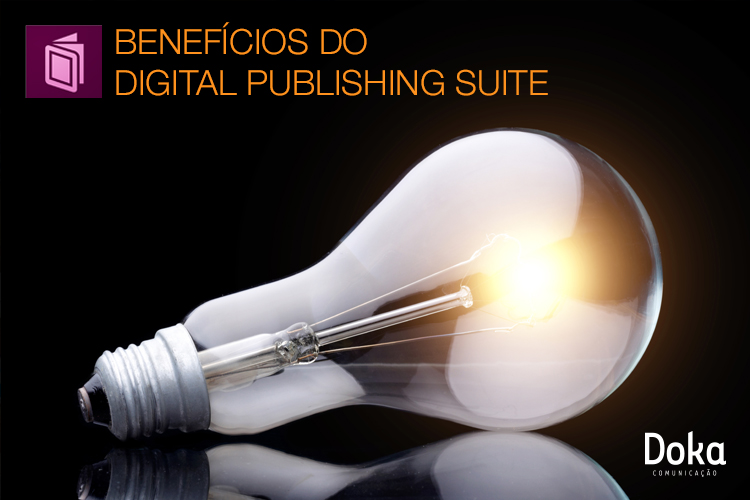 beneficios_digital_publishing_suite_doka_comunicacao
